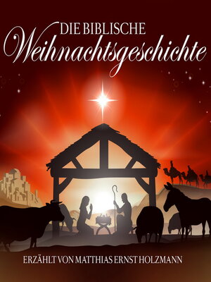 cover image of Die biblische Weihnachtsgeschichte